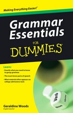 Grammar essentials for dummies / by Geraldine Woods with Joan Friedman.