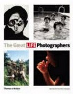 The great Life photographers / the editors of Life ; introduction by John Loengard ; a reminiscence by Gordon Parks.
