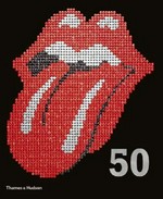 The Rolling Stones : 50 / Mick Jagger ... [et al.].