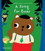 A song for bear / Gabby Dawnay ; [illustrated by] Alex Barrow.