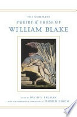 The complete poetry and prose of William Blake / edited by David E. Erdman ; with a new foreword and commentary by Harold Bloom.