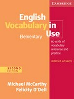Test your English vocabulary in use. Elementary / Michael McCarthy, Felicity O'Dell.