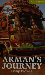 Arman's journey / Philip Prowse ; [read by Richard Pearce].