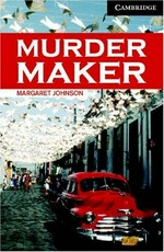 Murder maker / Margaret Johnson.