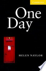 One day / Helen Naylor.
