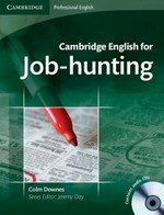 Cambridge English for job-hunting / Colm Downes ; series editor: Jeremy Day