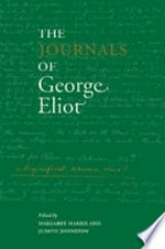 The journals of George Eliot / edited by Margaret Harris and Judith Johnston.