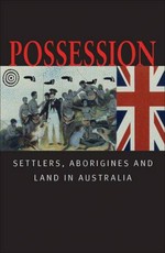 Possession : Batman's treaty and the matter of history / Bain Attwood with Helen Doyle.