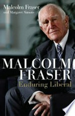 Malcolm Fraser : the political memoirs / Malcolm Fraser and Margaret Simons.