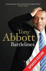 Battlelines / Tony Abbott.