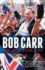 Run for your life / Bob Carr.