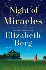 Night of miracles : a novel / Elizabeth Berg.