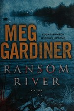 Ransom River / Meg Gardiner.