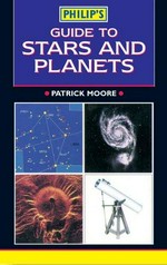 Philip's guide to stars and planets / Patrick Moore.