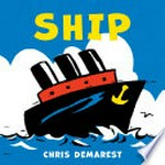 Ship / Chris Demarest.