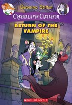 Return of the vampire / Geronimo Stilton ; [illustrations by Ivan Bigarella (pencils and inks) and Daria Cerchi (color) ; translated by Lidia Morson Tramontozzi].