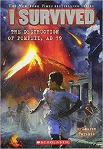 I survived the destruction of Pompeii, AD 79 / by Lauren Tarshis ; illustrated by Scott Dawson.