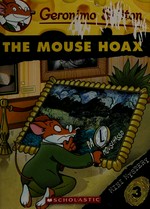 The mouse hoax / Geronimo Stilton.