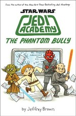 The phantom bully / by Jeffrey Brown.