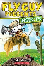 Fly Guy presents : insects / Tedd Arnold.