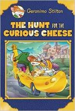 The hunt for the curious cheese : plus a bonus mini mystery and cheesy jokes! / Geronimo Stilton.