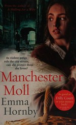 Manchester Moll / Emma Hornby.