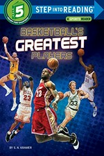 Basketball's greatest players / by S. A. Kramer.