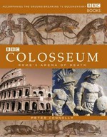 Colosseum : Rome's arena of death / Peter Connolly.
