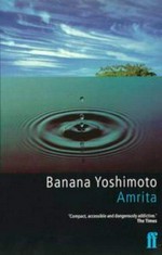Amrita / Banana Yoshimoto ; translated from the Japanese by Russell F. Wasden.