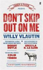 Don't skip out on me / Willy Vlautin.