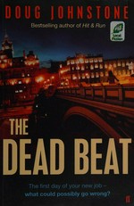 The dead beat / Doug Johnstone.