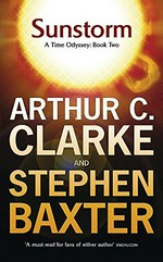 Sunstorm / Arthur C. Clarke and Stephen Baxter.