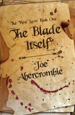 The blade itself / Joe Abercrombie.