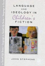Language and ideology in children's fiction / John Stephens