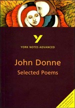 John Donne, selected poems : notes / by Phillip Mallett.