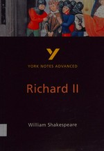 Richard II, William Shakespeare : note / by N.H. Keeble.