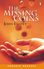 The missing coins / John Escott ; [illustrations by Julie Dodd].