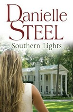 Southern lights / Danielle Steel.