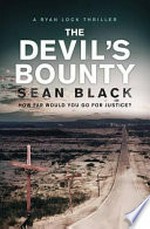 The Devil's bounty : a Ryan Lock thriller / Sean Black.