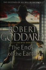 The ends of the Earth / Robert Goddard.