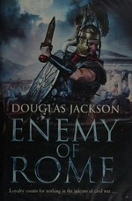 Enemy of Rome / Douglas Jackson.