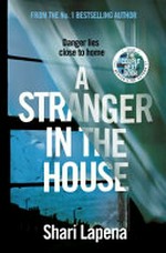 A stranger in the house / Shari Lapena.