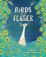 Birds of a feather / written by Sita Singh ; illustrated by Stephanie Fizer Coleman.