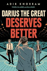 Darius the Great deserves better / Adib Khorram.