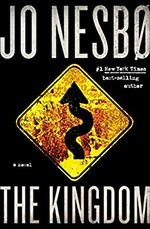 The kingdom / Jo Nesbo ; translated from the Norwegian by Robert Ferguson.