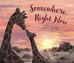 Somewhere, right now / by Kerry Docherty ; illustrated by Suzie Mason.