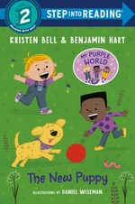The new puppy / by Kristen Bell and Benjamin Hart ; illustrations by Daniel Wiseman.