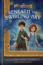 Beneath the swirling sky / by Carolyn Leiloglou ; illustrations by Vivienne To.