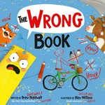 The wrong book / written by Drew Daywalt ; illustrated by Alex Willmore.