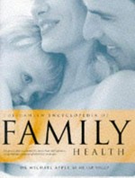 The hamlyn encyclopedia of family health / Michael Apple.
